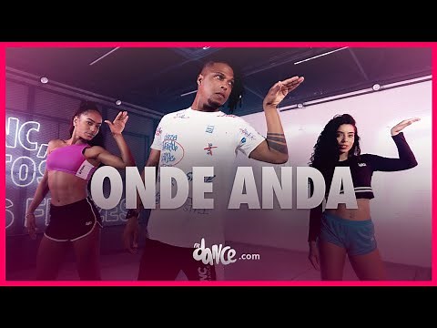 Onde Anda - Calema X Zé Felipe | FitDance (Coreografia) | Dance Video