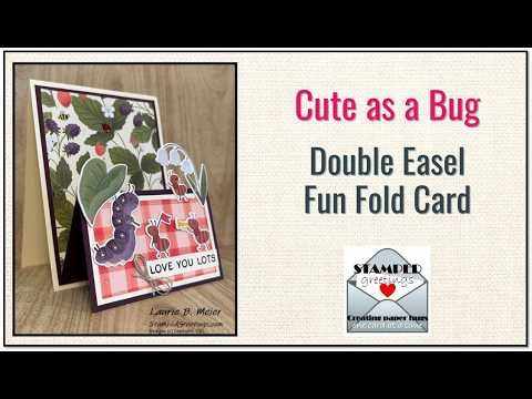 Cute as a Bug - Double Easel Fun Fold Card