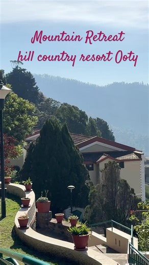 Escape to Hill Country Resort, Ooty 🏞️ | Peaceful Mountain Getaway