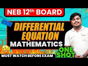 Class 12 Differential Equation In One Shot || NEB Class 12 Maths || Most Important Questions 😳
