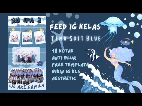 Menarik! Tutorial Feed Instagram Kelas di Canva Tema Biru
