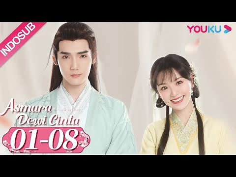 [INDO SUB] Asmara Dewi Cinta (Ms. Cupid In Love) EP01-08 | Cao Yuchen / Tian Xiwei | YOUKU