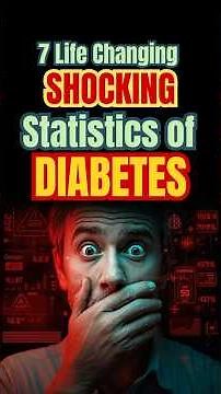 7 Diabetes Stats That Will Change Your Life Forever