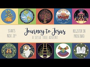 Journey to Jesus: A Jesse Tree Advent