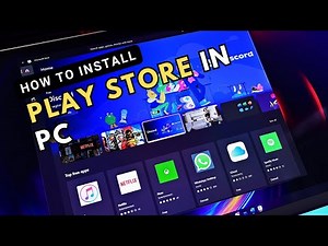 How to install Play Store in Computer || How to Easily Install Play Store on Computer