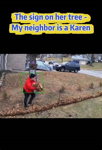 The sign on her tree - My neighbor is a Karen😂#crazyneighbor#truestory #analoghorror #RealCases#scary