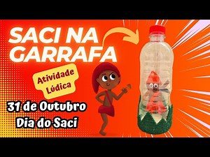 DIA DO SACI | SACI NA GARRAFA | PASSO A PASSO