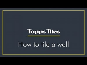 How to tile a wall | Topps Tiles