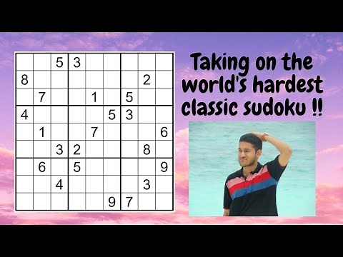 I SOLVED THE WORLD'S HARDEST CLASSIC SUDOKU !!!