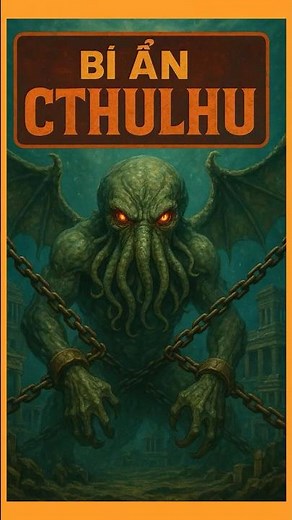Cthulhu Trỗi Dậy – Quái Vật Khiến Đại Dương Run Rẩy
