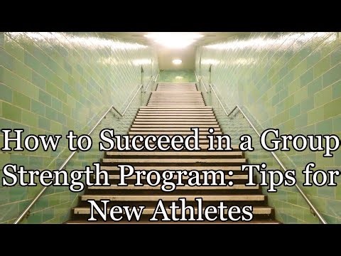 How to Succeed in a Group Strength Program: Tips for New Athletes