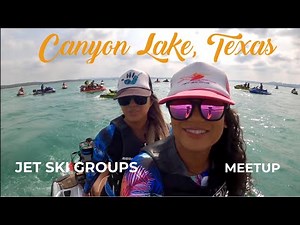 Meetup with Jet Ski Groups - Canyon Lake Texas #Seadoo #Yamaha