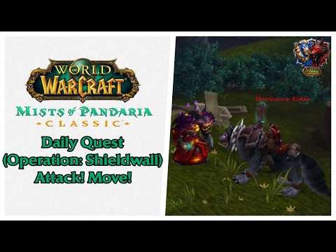Daily Quest: Attack! Move! (Operation: Shieldwall) ⚔️ | World of Warcraft: Mists of Pandaria