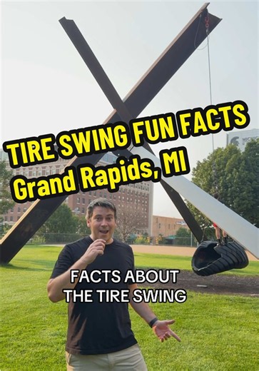 Tire Swing Facts Grand Rapids: Motu Viget, 1977 Installation