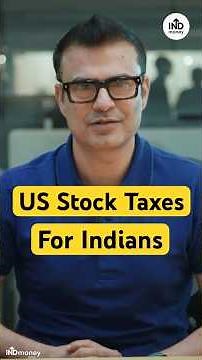 US Stock Taxes for Indians | How INDmoney Handles Them