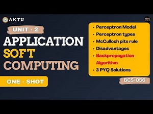 Unit-2 | One - Shot | Application Of Soft Computing| Unit-2 | BCS-056| ASC 3rd Year | Aktu Exams