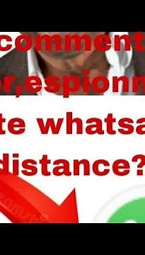 comment pirater un compte whatsapp á distance 2022 ,solution