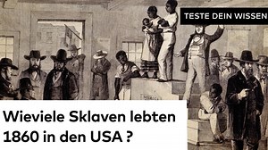 Amerikanischer Bürgerkrieg: Wieviele Sklaven lebten 1860 in den USA?