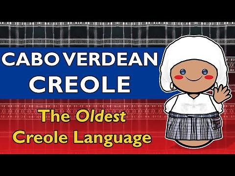 The Oldest Creole Language in the World: Cabo Verdean Creole