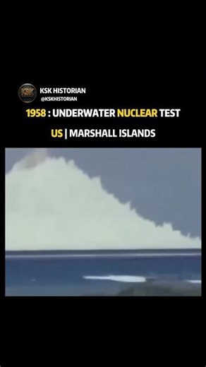 1958 : UNDERWATER NUCLEAR TEST | U.S. | MARSHALL ISLANDS