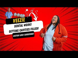 Dental Work - Getting Cavities Filled
