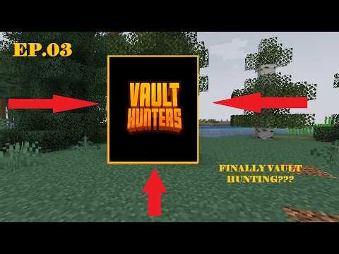 Minecraft: VAULT HUNTERS: Episode 03, Progress!!!
