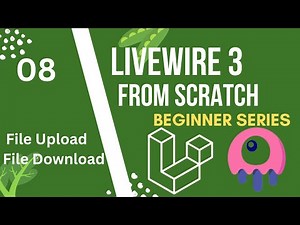 File upload and download | Laravel Livewire 3 from Scratch