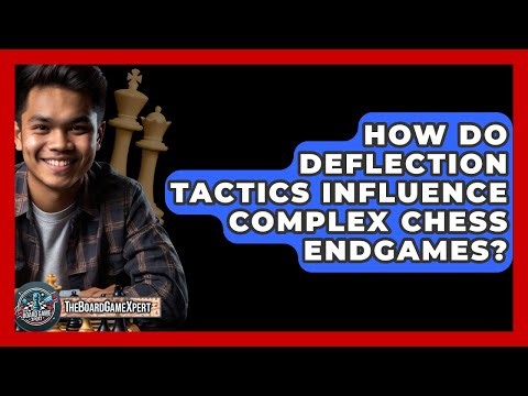 How Do Deflection Tactics Influence Complex Chess Endgames? - The Board Game Xpert