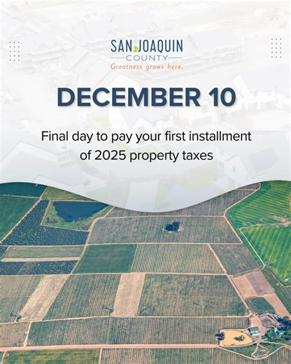 San Joaquin property owners, remember to pay your 2025 property tax bill by December 10. For more resources, visit the Treasurer-Tax Collector website: https://www.sjgov.org/department/ttc/tax/general-tax/secured-property-tax-calendar | County of San Joaquin, CA