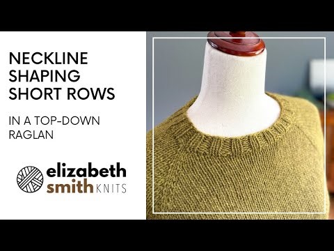 Short Row Neck Shaping (working top-down)