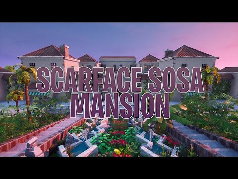 SCARFACE: SOSA Mansion (Fortnite Creative Map + Code)