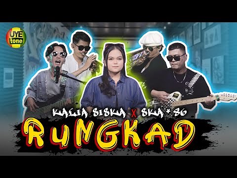 RUNGKAD - KALIA SISKA feat SKA 86 | THAILAND STYLE (UYE TONE MUSIC VIDEO)