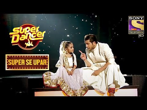 Rupsa के Performance ने सबका दिल जीता! | Super Dancer | Super Se Upar