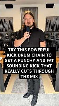 Try this powerful kick drum chain to get a punchy and fat sounding kick that really cuts through
