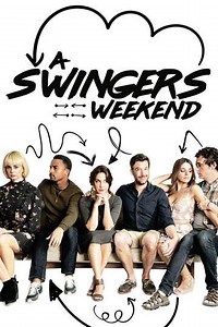 A Swingers Weekend (2018) - Movie