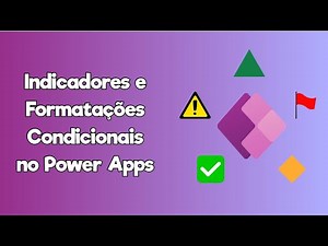 Como criar Indicadores e Formatação Condicional no Power Apps