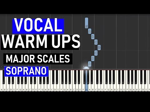 Vocal warm ups - Major scales through two octaves for Soprano