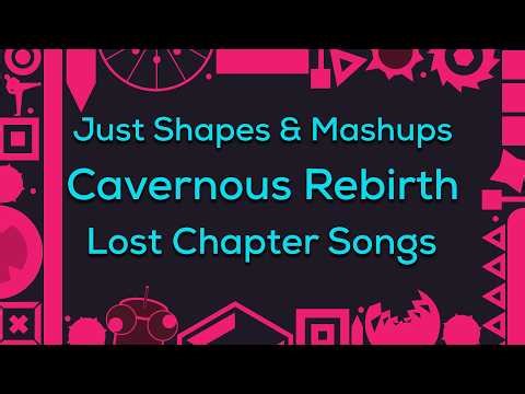 Chiming_Cthandrils - Cavernous Rebirth (Just Shapes & Mashups)