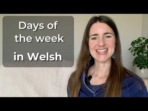 Days of the Week in Welsh | Learn Basic Welsh