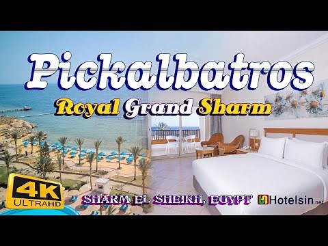 Pickalbatros Royal Grand Resort - Sharm El Sheikh , Luxury 5-star Hotel Full Tour