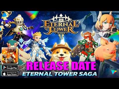 Eternal Tower Saga Gameplay - Release Date MMORPG Android iOS