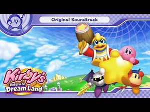 Return to Dream Land - Kirby's Return to Dream Land Soundtrack