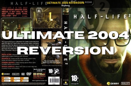 ULTIMATE 2004 REVERSION Mod for Half-Life 2 | HL2 Mods