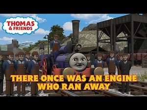 There Once Was an Engine Who Ran Away | Trainz Music Video