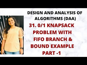 0/1 Knapsack - with FIFO Branch & Bound with Example Part -1 |DAA|