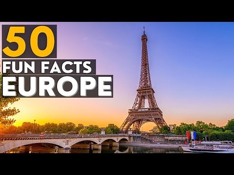 50 Fun And Interesting Facts About Europe