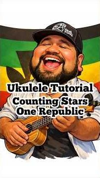 🎶 Counting Stars @onerepublic – Ukulele Tutorial
