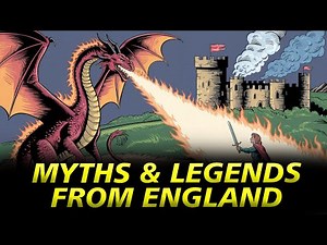 Myths & Legends From England Folklore Explained