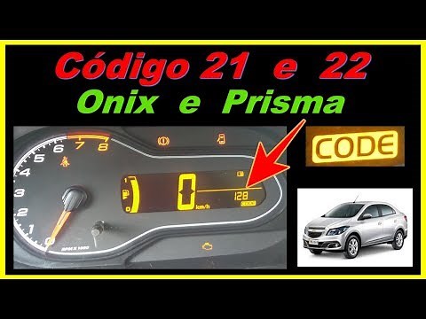 ⚠️ Código 21 e 22 No Painel do ONIX e PRISMA Conforme Manual