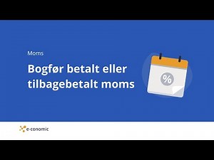Bogfør betalt eller tilbagebetalt moms